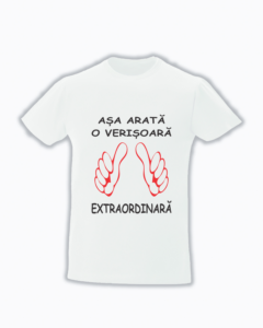 trc015 Asa arata o verisoara extraordinara 1 Tricou personalizat Asa arata o verisoara extraordinara cadouri pentru verisoara