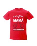 trc018 Asa arata o mama extraordinara rosu Tricou personalizat asa arata o mama extraordinara cadouri pentru mama