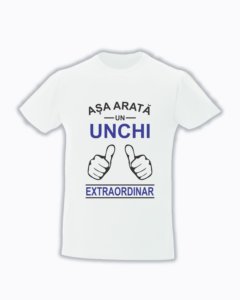 trc021 Asa arata un UNCHI extraordinar Tricou personalizat Asa arata un unchi extraordinar cadouri pentru unchi
