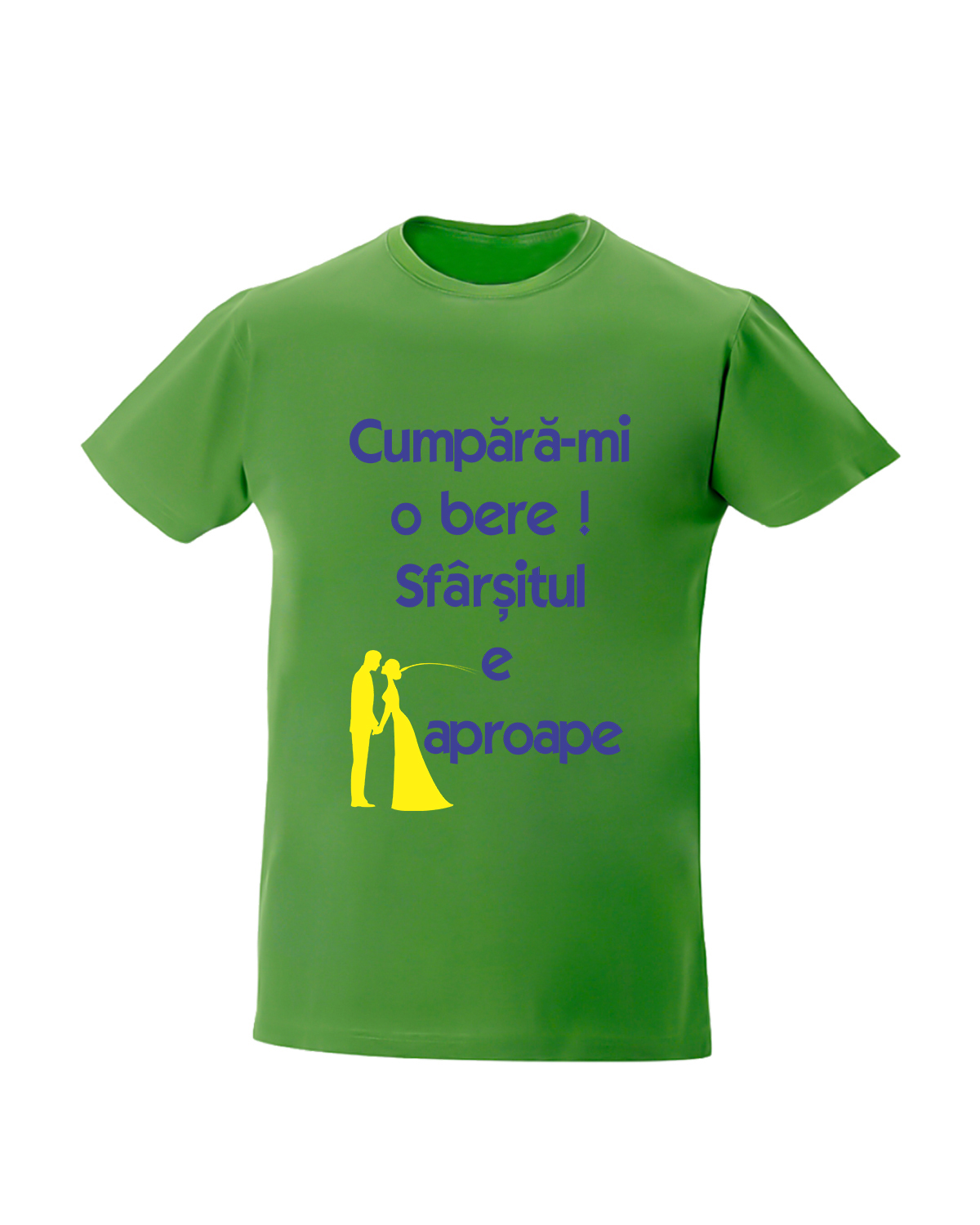 trc033 Cumpara-mi o bere! Sfarsitul e aproape verde Tricou personalizat Cumpara-mi o bere ! cadouri pentru casatorie