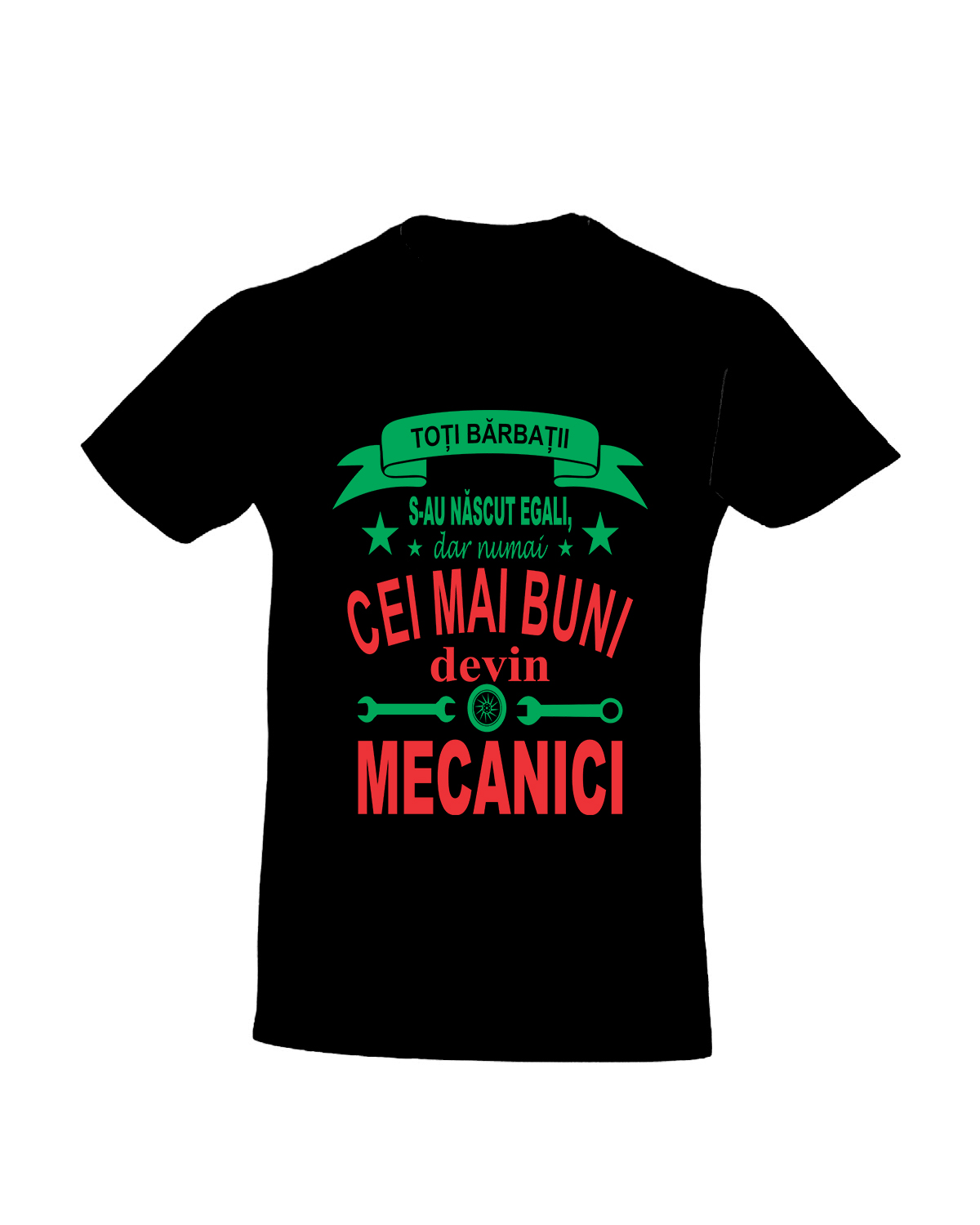 trc041 Toti barbatii s-au nascut egali dar numai cei mai buni devin mecanici negru Tricou personalizat toti barbatii s-au nascut egali dar numai cei mai buni devin mecanici cadouri pentru mecanici tricouri cu mesaje pentru mecanici