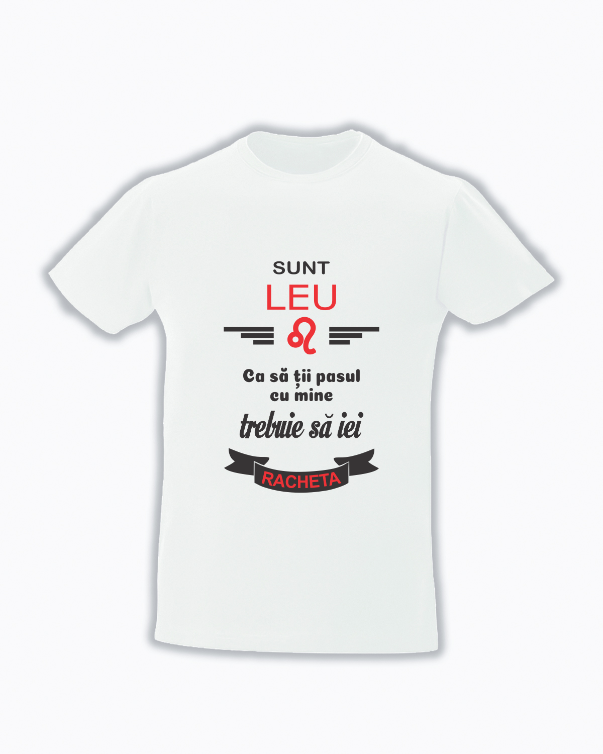 Tricou Personalizat Sunt Zodia Leu ! cadouri pentru lei