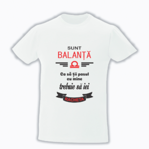 Tricou Personalizat Zodia Balanta!