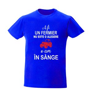 Tricou personalizat A fi fermier nu este o alegere o am in sange tricouri fermieri cadouri