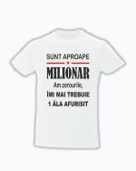 trc076 Sunt aproape milionar alb Tricou personalizat sunt aproape milionar