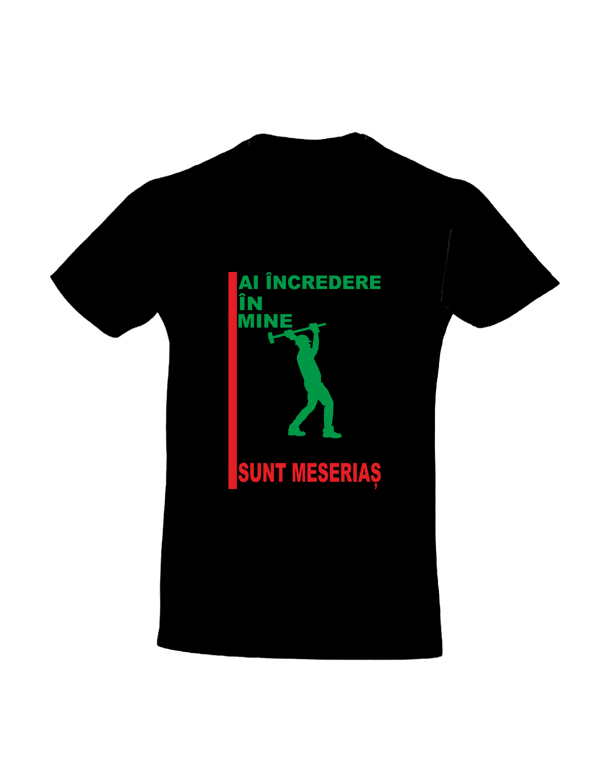trc084 Ai incredere in mine sunt meserias negru Tricou personalizat sunt meserias cadouri pentru constructori tricouri pentru constructori