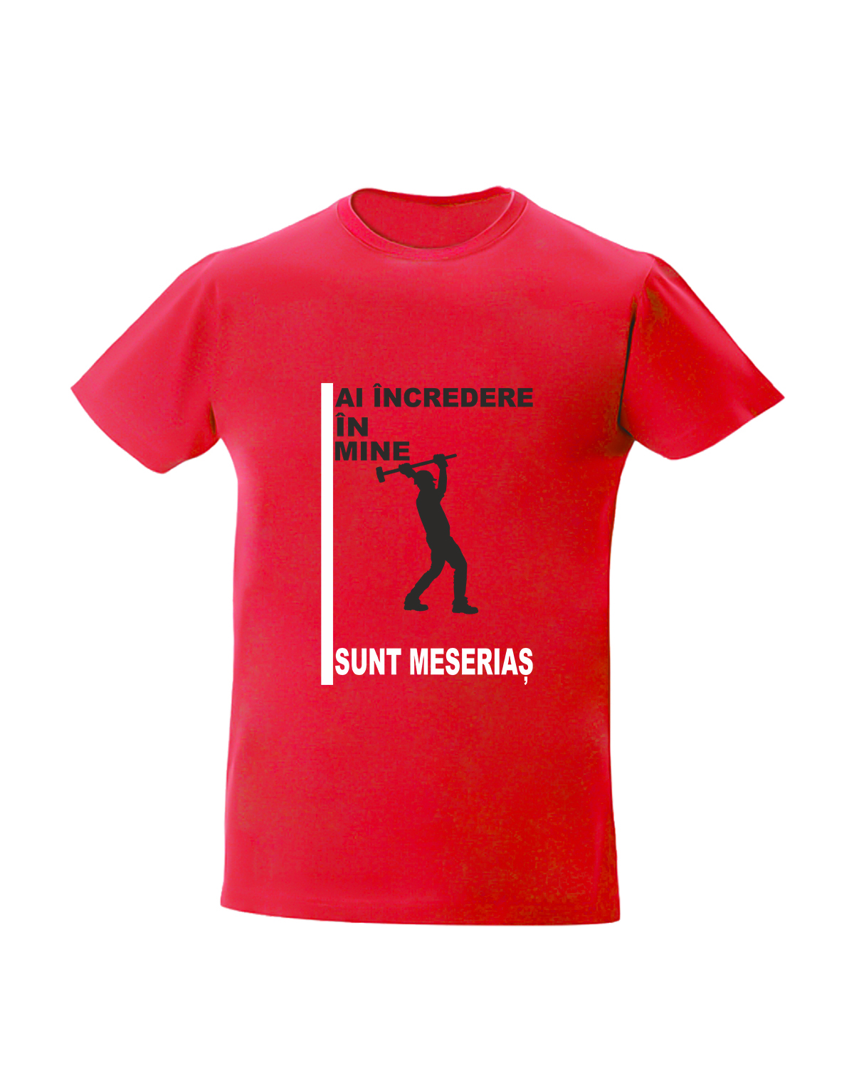 trc084 Ai incredere in mine sunt meserias rosu Tricou personalizat sunt meserias cadouri pentru constructori tricouri pentru constructori