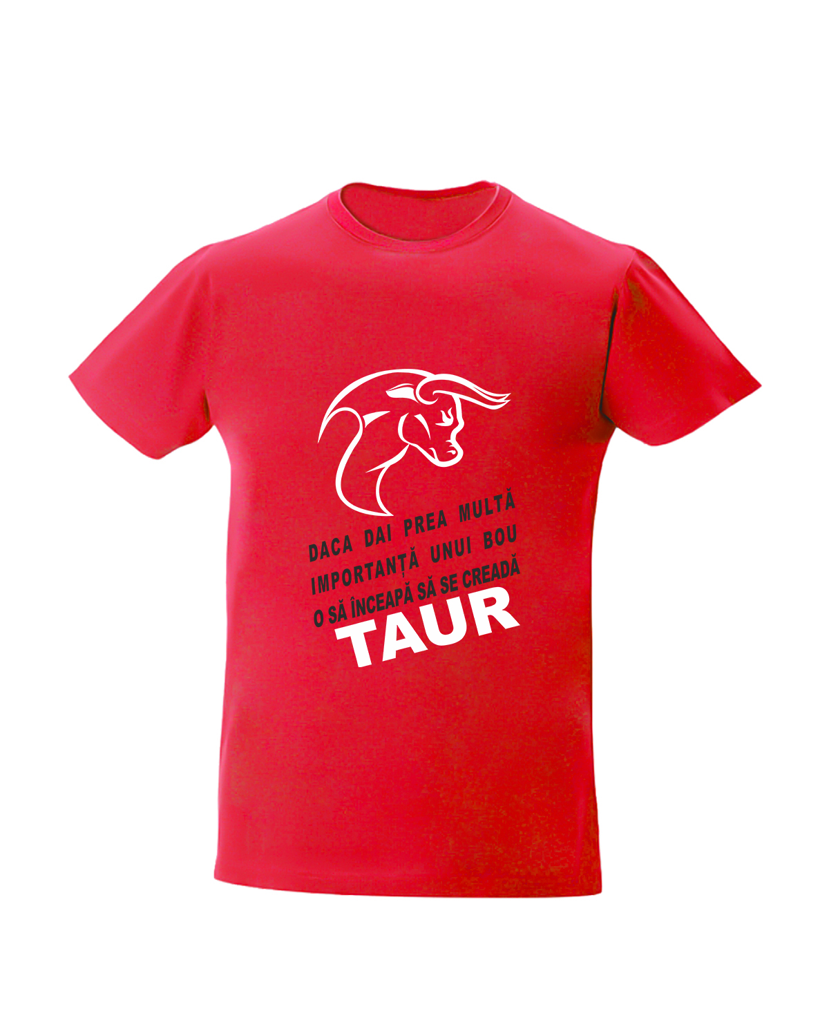 Tricou personalizat daca dai prea multa importanta unui bou cadouri cu mesaje haioase tricouri cu mesaje haioase