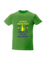 trc092 Alcoolul omoara incet , chiar nu ma grabesc! verde Alcoolul omoara incet chiar nu ma grabesc tricouri cu mesaje haioase