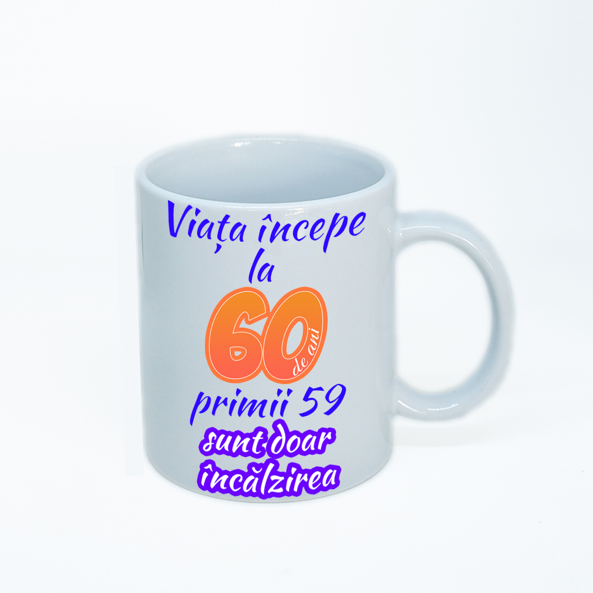 Cana personalizata viata incepe la primii sunt doar incalzirea cana aniversara cana cu varsta si mesaj 20 30 40 50 60 ani