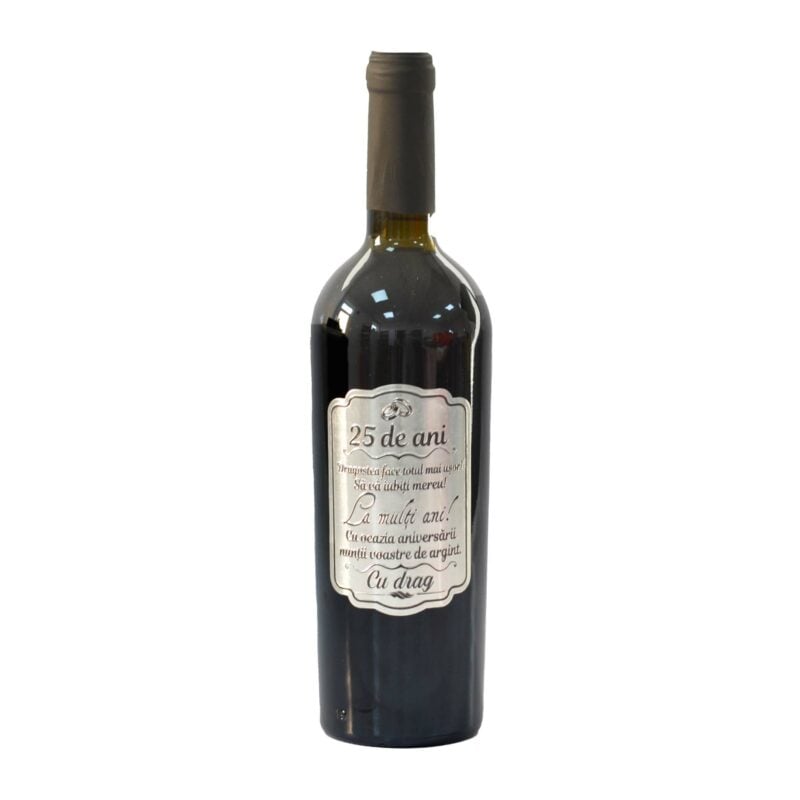 Vin009 sticla de vin cu ocazia nuntii de argint Vin personalizat pentru ocazii speciale sticla vin personalizata cu mesaj sau poza cadouri personalizate unicate vinuri personalizate