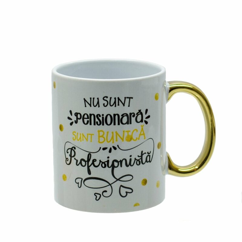 CN062 Cana cu maner auriu - Bunica profesionista 2 cana cu maner auriu nu sunt pensionara sunt bunica profesionista