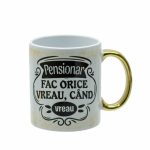 CN065 Cana cu maner auriu - Pensionar 2 Cana personalizata cu maner auriu pensionar fac orice vreau cand vreau