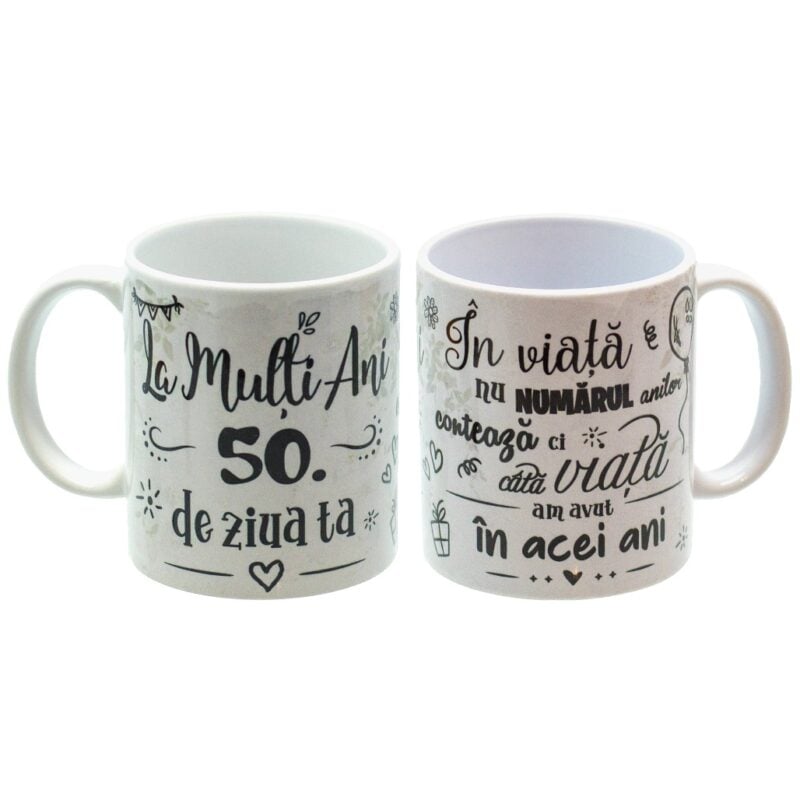 CN071 Cana personalizata cu cifre, La multi ani de ziua ta, 50 Cana personalizata cu cifre, La multi ani de ziua ta, 50 In viata nu numarul anilor conteaza ci cata viata am avut in acei ani